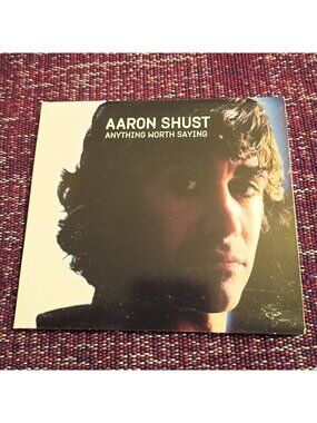 Aaron Shust Anything Worth Saying CD Album 2005 Brash Records Inspirational Musi